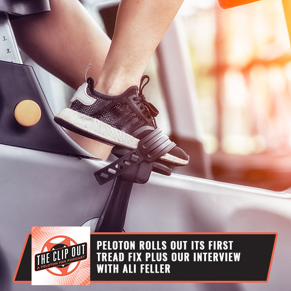 221: Peloton Rolls Out its First Tread Fix plus our interview with