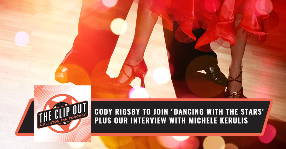 224: Cody Rigsby to Join 'Dancing With The Stars' plus our interview with  Michele Kerulis