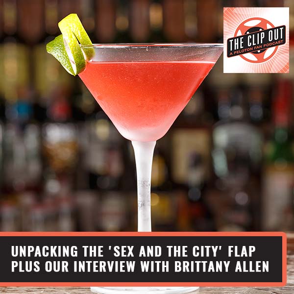 238: Unpacking the 'Sex And The City' Flap plus our interview with Brittany  Allen