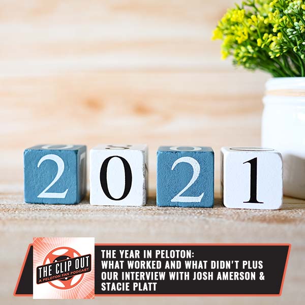 239: The Year in Peloton - What Worked and What Didn't plus our interview  with Josh Amerson & Stacie Platt