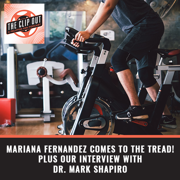 308. Mariana Fernandez Comes To The Tread! Plus Our Interview With Dr. Mark  Shapiro