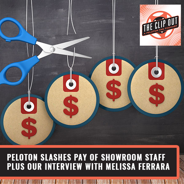 312. Peloton Slashes Pay Of Showroom Staff Plus Our Interview With