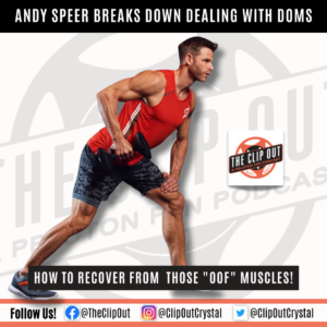 Andy Speer Breaks Down Dealing With Delayed-Onset Muscle Soreness (DOMS)