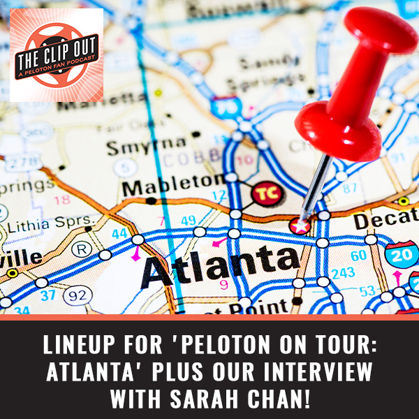 319. Lineup For 'Peloton On Tour: Atlanta' Plus Our Interview With