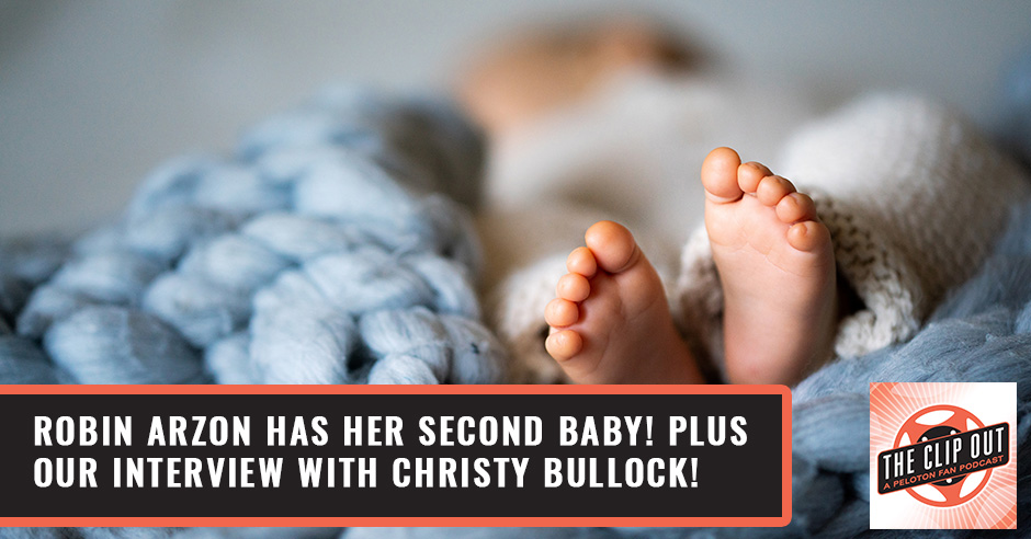 321. Robin Arzon Has Her Second Baby! Plus Our Interview With Christy  Bullock!