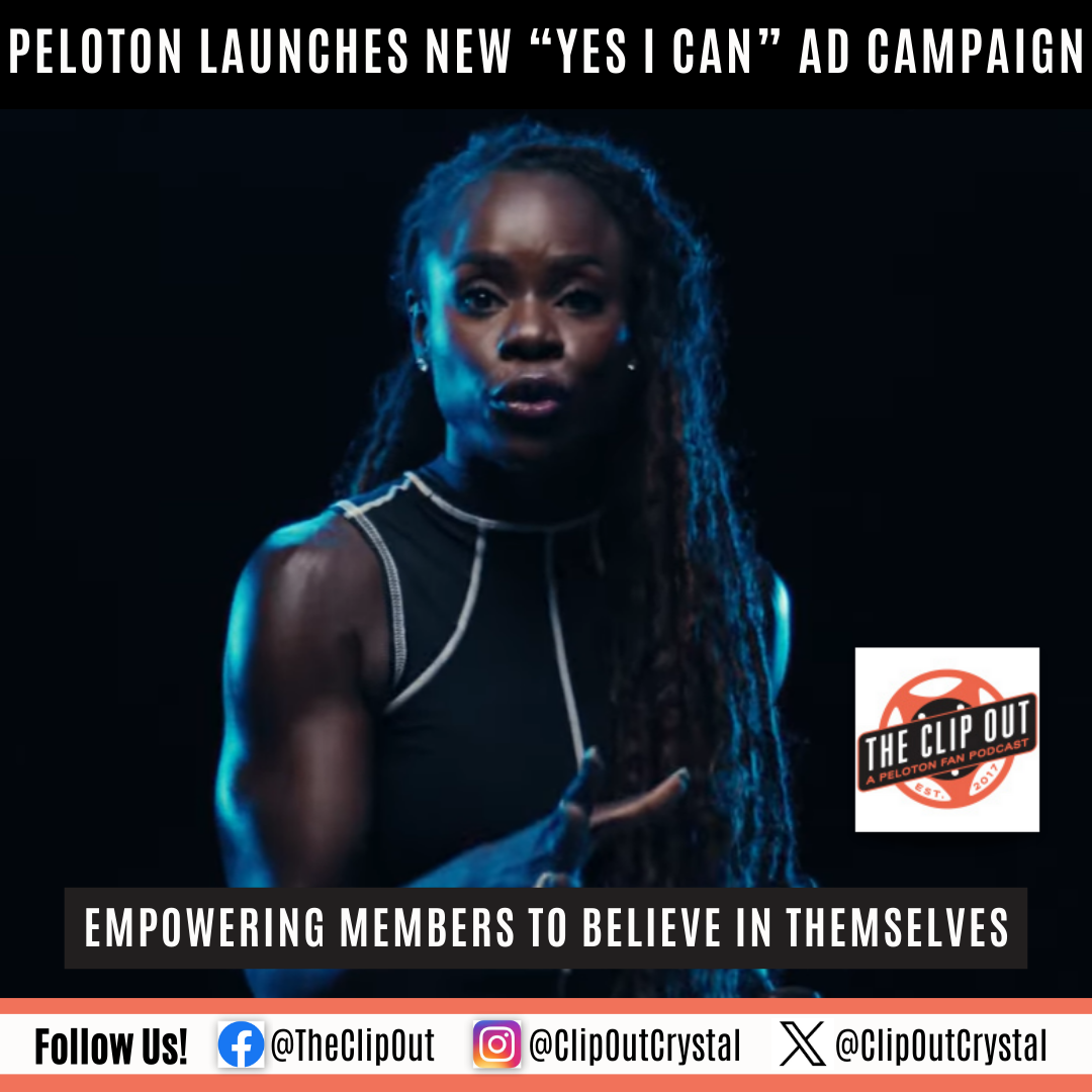 Peloton Yes I Can Ad Campaign