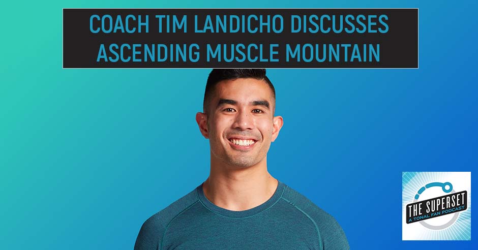 Coach Tim Landicho Discusses Ascending Muscle Mountain
