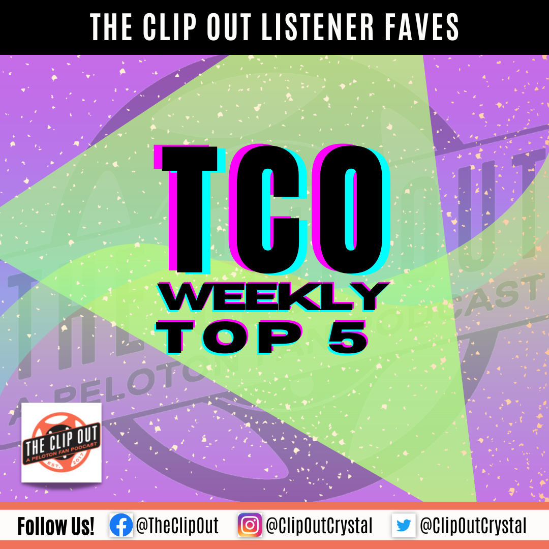 The Clip Out Listener Favorites - Top Five Peloton Classes