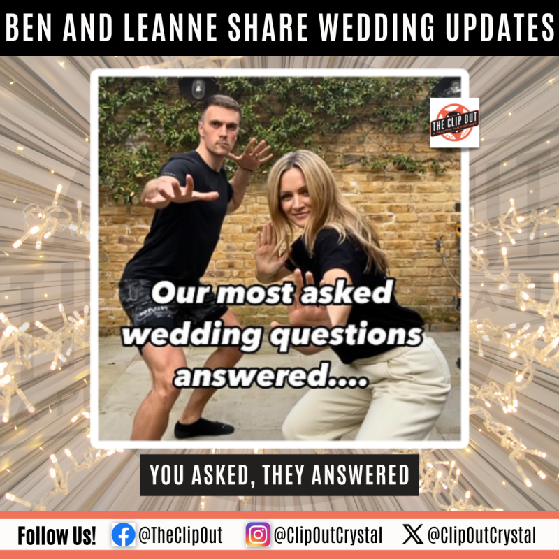 Ben and Leanne Share Wedding Updates - The Clip Out