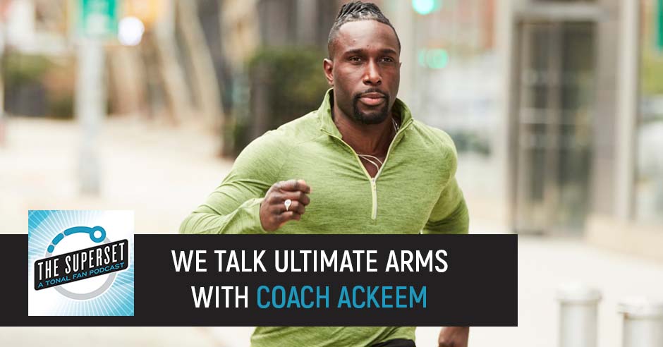 The Superset | Ackeem Emmons | Tonal Ultimate Arms