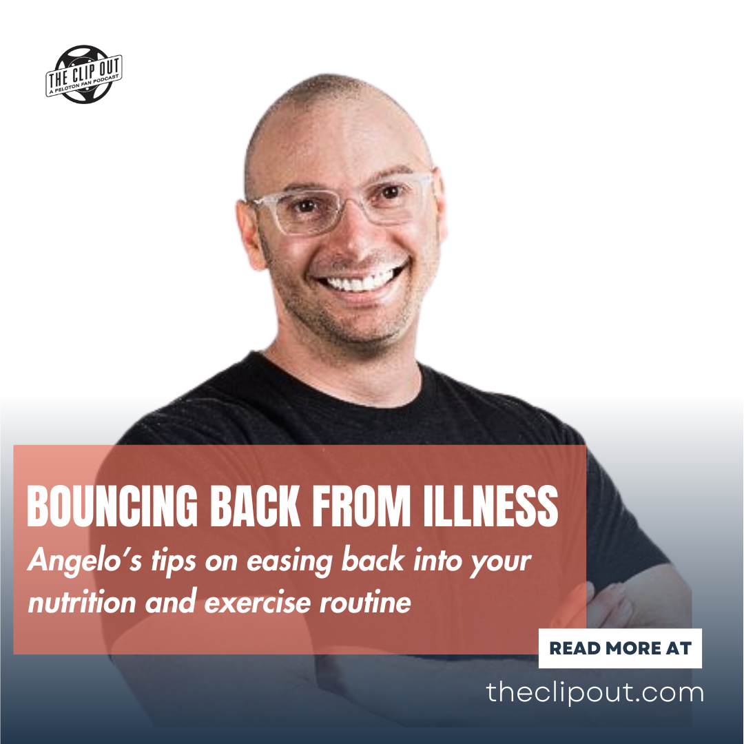 Angelo On Getting Your Appetite and Exercise Back on Track After Illness