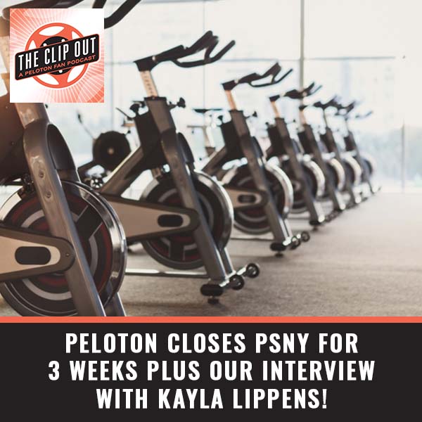 The Clip Out | Kayla Lippens | Peloton Closes PSNY