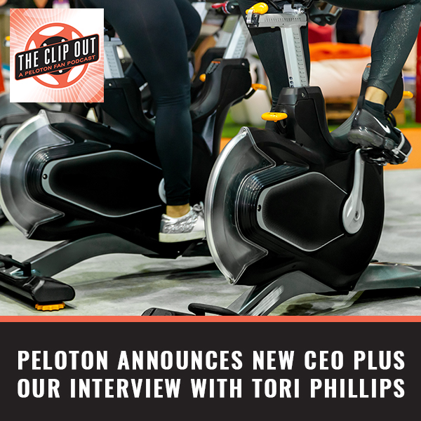 The Clip Out | Tori Phillips | New Peloton CEO