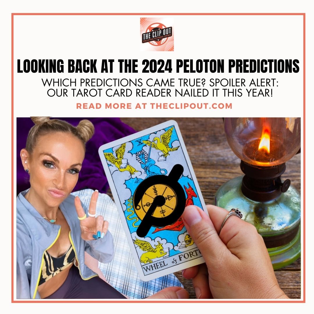 Looking back at the 2024 Peloton Predictions. See what The Clip Out Tarot Card reader got right and what didn't pan out. Spoiler alert: She nailed some really big stories.