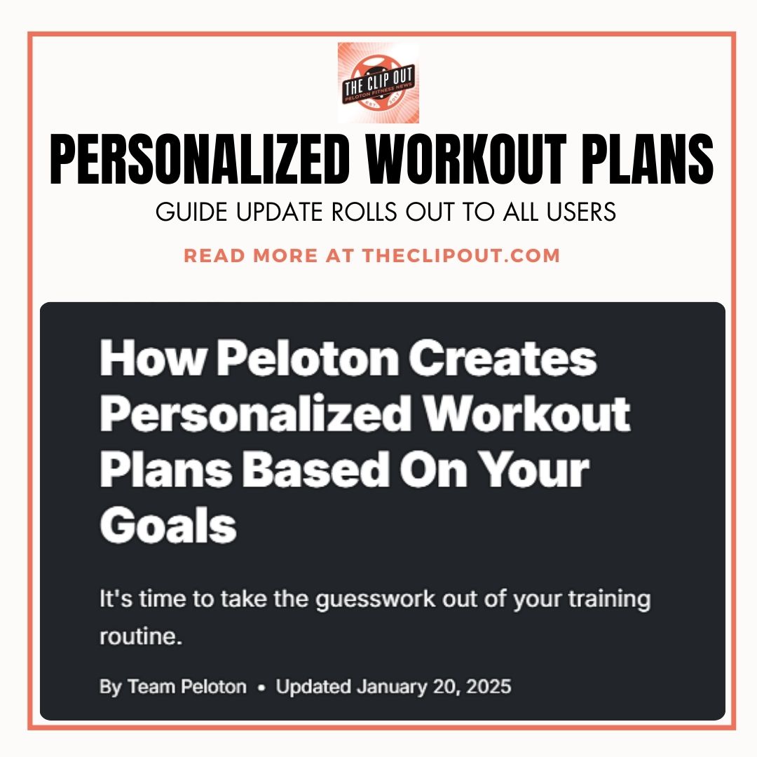 Personalized Workout Plans. Guide Update Rolls Out to All Users. Read More at TheClipOut.com. How Peloton Creates Personalized Workout Plans Based on Your Goals.