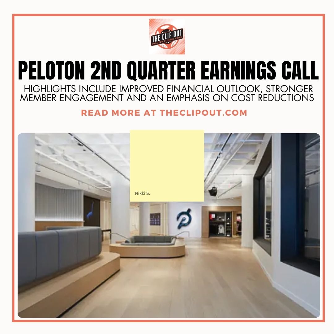 Peloton 2nd Quarter Earnings Call. highlights include improved financial outlook, stronger member engagement and an emphasis on cost reductions.