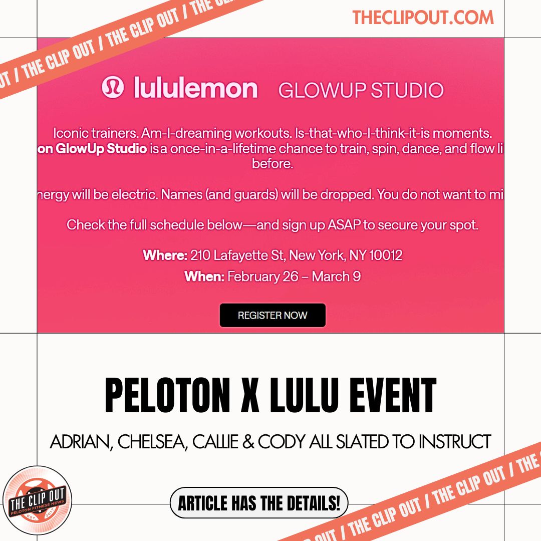 Screenshot of the Lululemon Glow Up Studio Event. Peloton x Lulu Event. Adrian, Chelsea, Callie and Cody all slated to instruct. Read more at theclipout.com