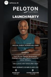 Peloton LA Fitness Partnership Launch Information. Irvine and Downey Firestone California locations with Adrian Williams teaching a 30 minute body weight strength class at both locations