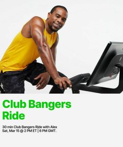 Club Bangers Ride. 30 minute Club Bangers Ride with Alex. Sat, March 15, 2pm ET/6pm GMT