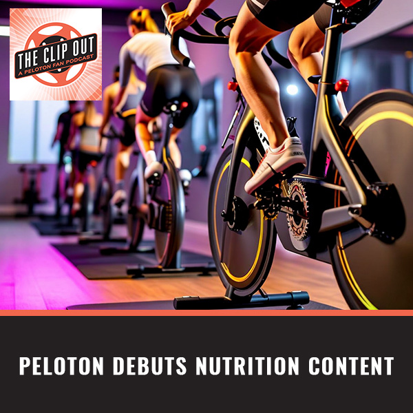 The Clip Out | Peloton Nutrition Content