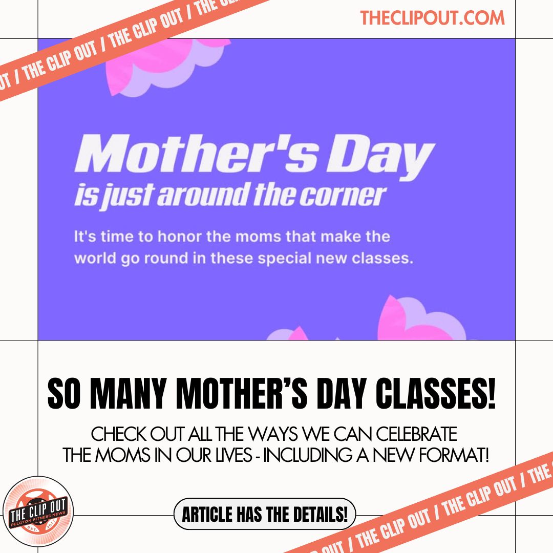 Peloton's Mother's Day classes 2025