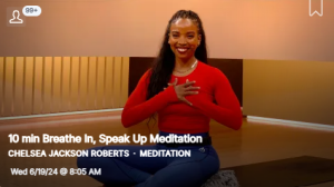 Breathe In, Speak Up meditation with Chelsea Jackson Roberts