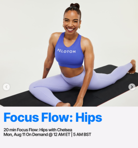 Peloton highlighted classes 20 min focus flow: hips with chelsea availabe on demand 8/11