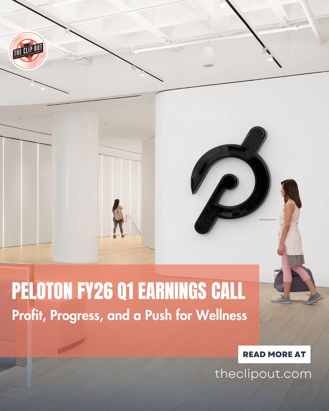 PELOTON FY26 Q1 earnings call. Profit, Progress, and a Push for Wellness. Read more at theclipout.com