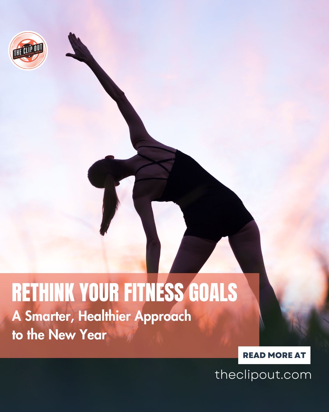 sustainable fitness habits. rethink your fitness goals A Smarter, Healthier Approach to the New Year. read more at theclipout.com
