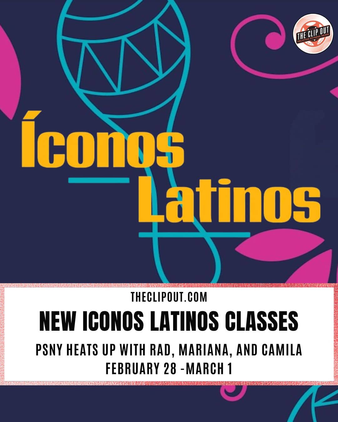 Iconos Latinos Classes Feb 28 - Mar 1 2026