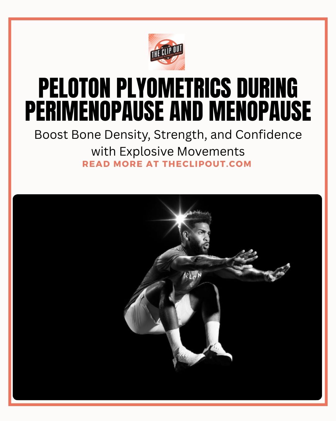 Peloton Plyometrics During Perimenopause and Menopause Boost Bone Density, Strength, and Confidence with Explosive Movements