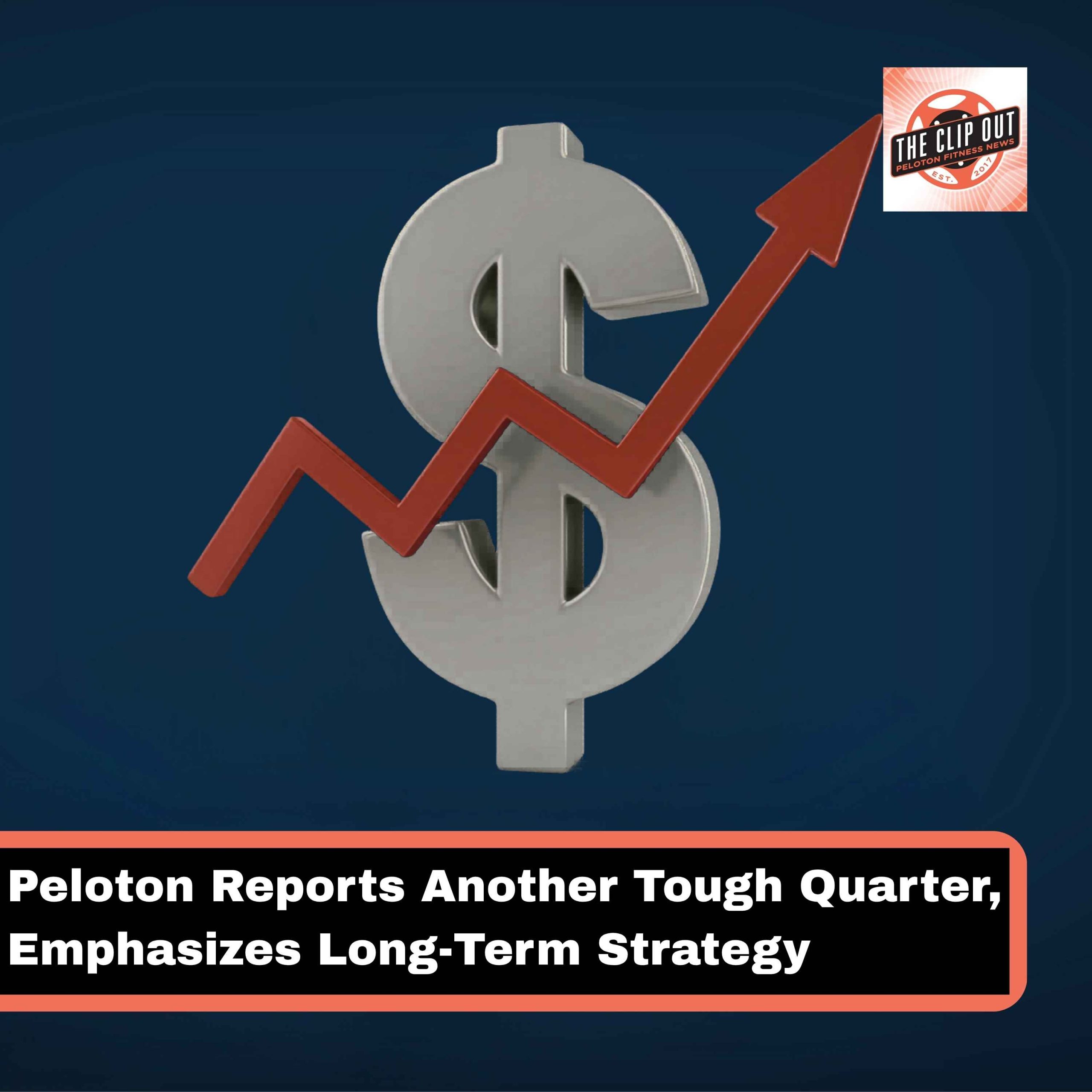 Peloton Reports Another Tough Quarter, Emphasizes Long-Term Strategy