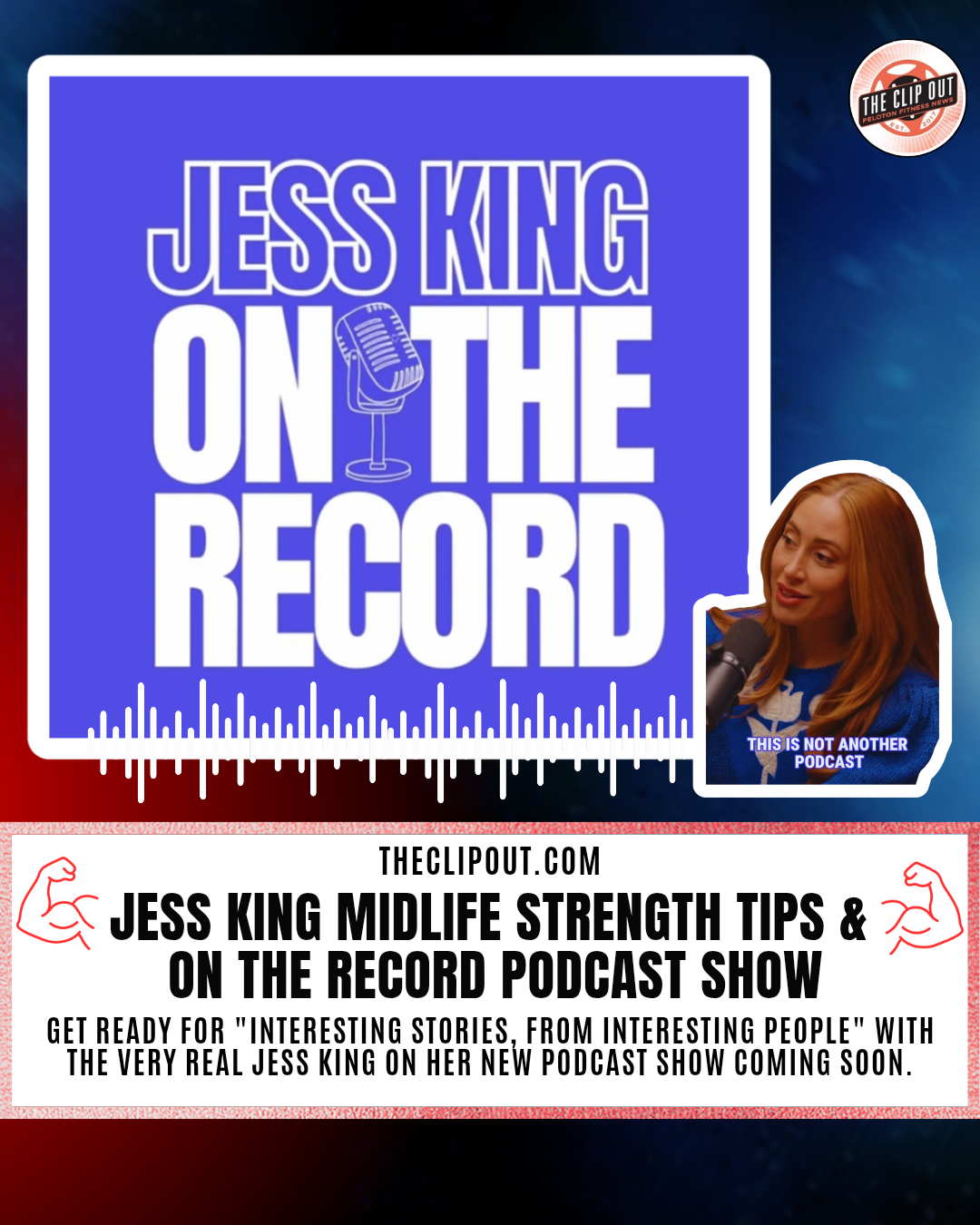 Jess King Podcast and Strength Tips