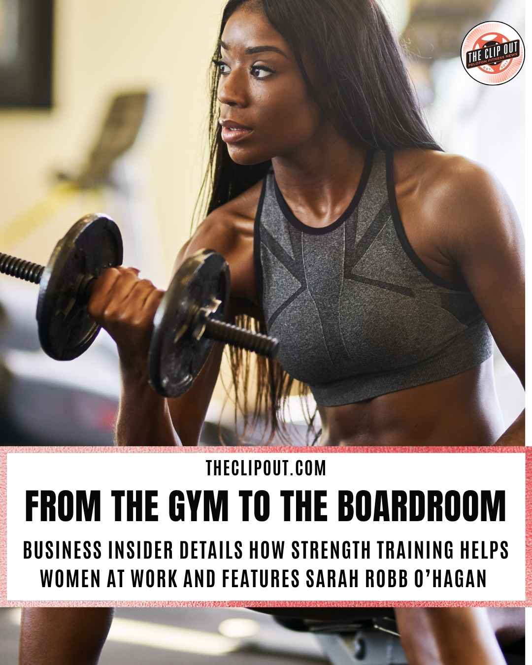 Women Strength Training - Business Insider featuring Sarah Robb O'Hagan
