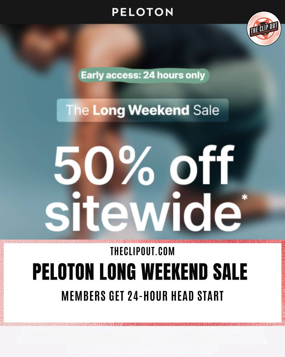 Peloton Long Weekend Sale promotional banner showing 50% off sitewide through May 27 2026 with Club Peloton member early access