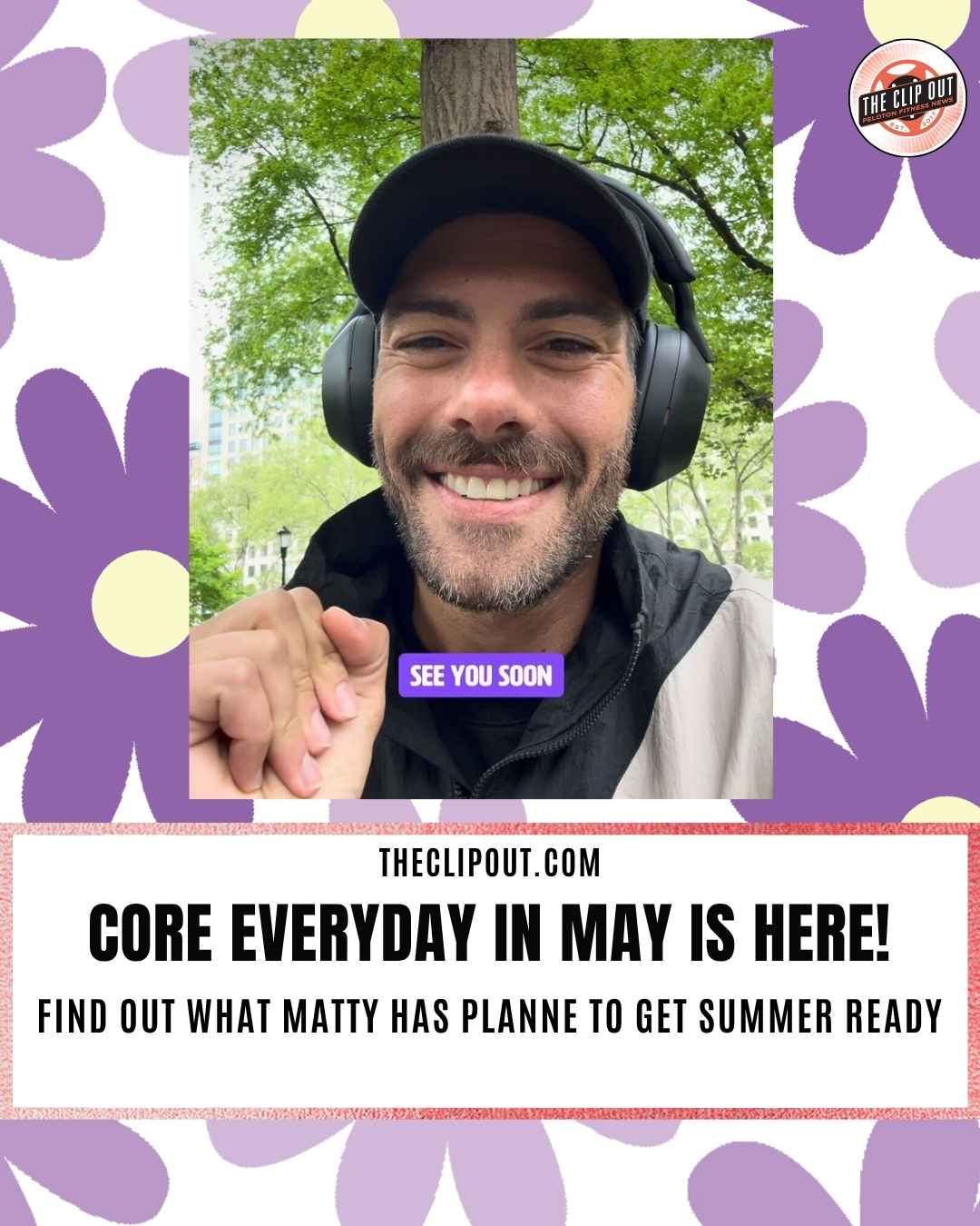 Core Everyday in May Matty Maggiacomo Peloton