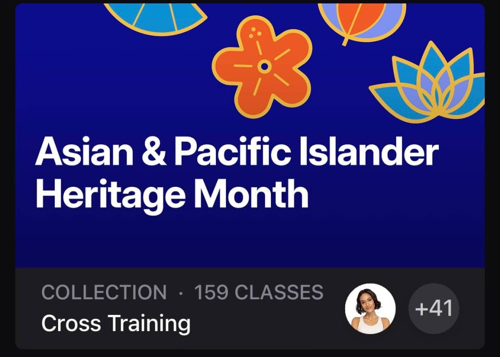 Asian Pacific Islander Heritage Month - collection on peloton