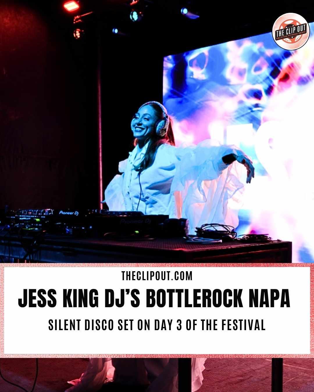 Peloton's Jess King DJ's BottleRock