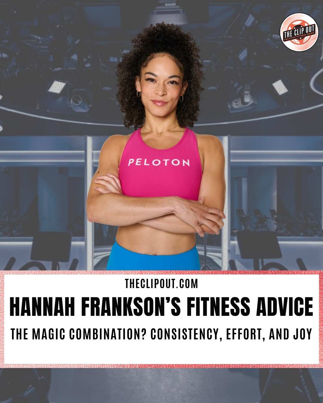 hannah frankson fitness advice the magic combination consistency effort and joy