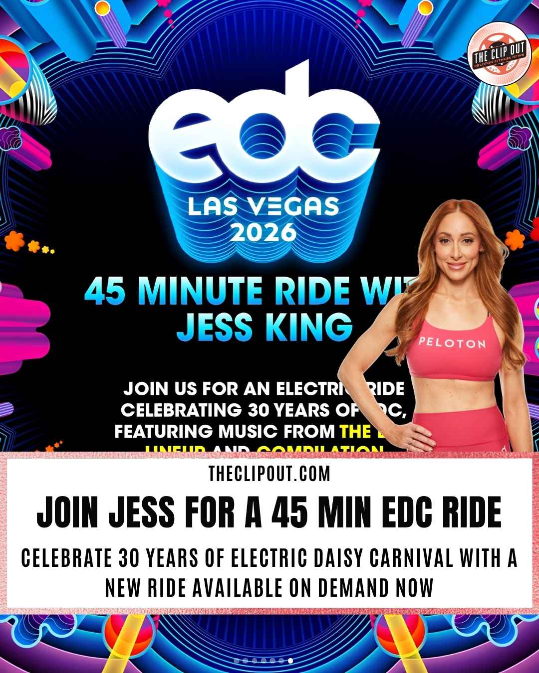 jess king edc las vegas Peloton instructor Jess King in the EDC Las Vegas 2026 ride promotional graphic from Insomniac Music Group celebrating electric daisy carnival 30th anniversary