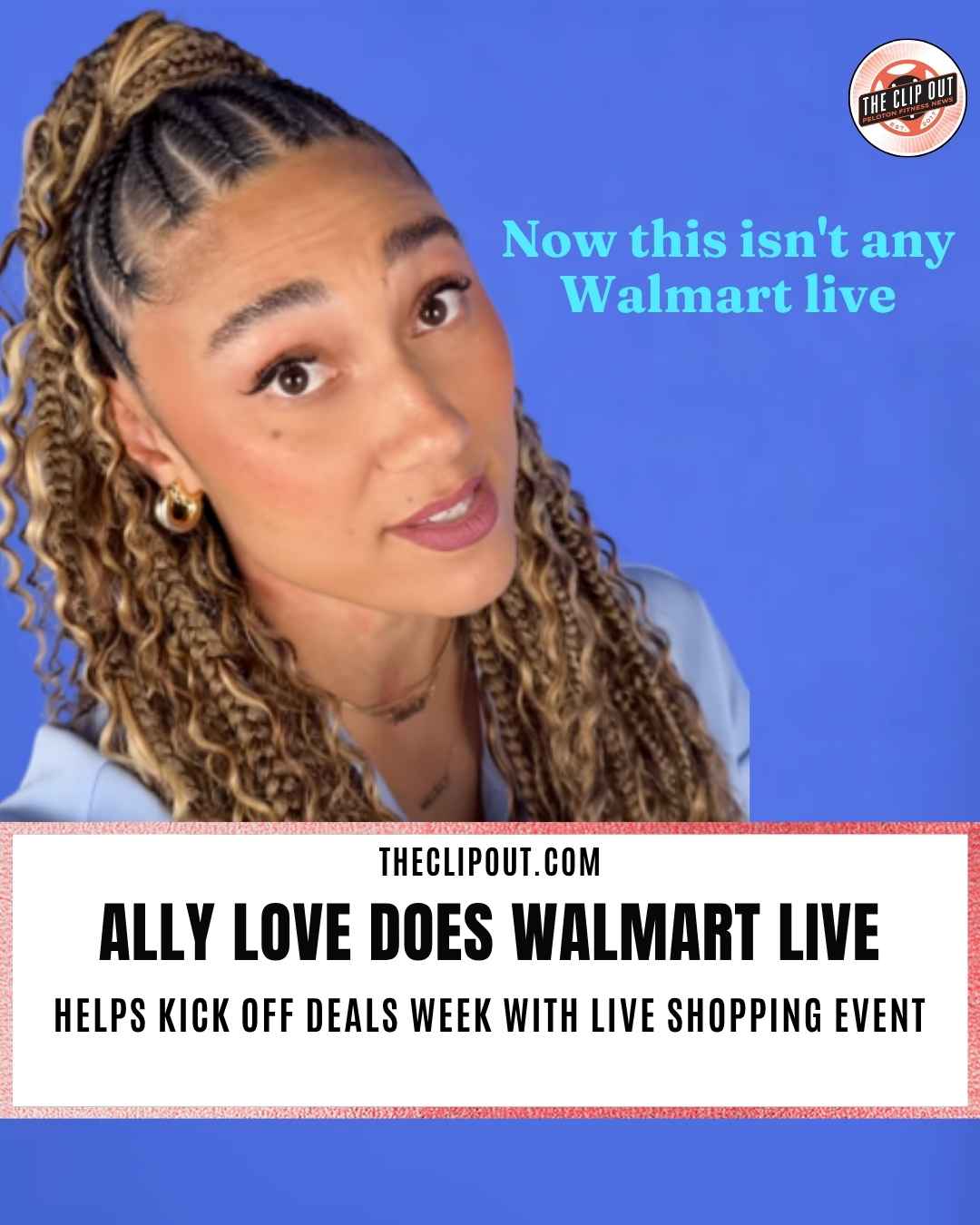 Ally Love Walmart Live appearance June 22 2026