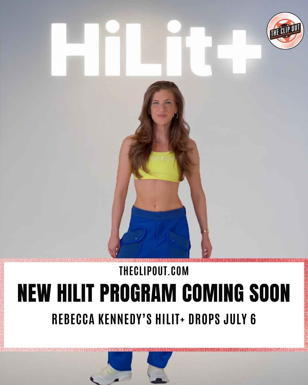 Peloton HiLit+ new hilit program coming soon rebecca kennedy’s hilit+ drops july 6