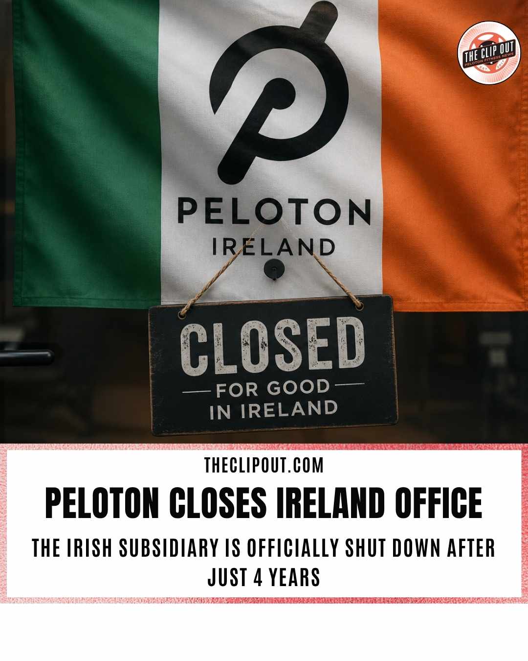Peloton Ireland Office Closed