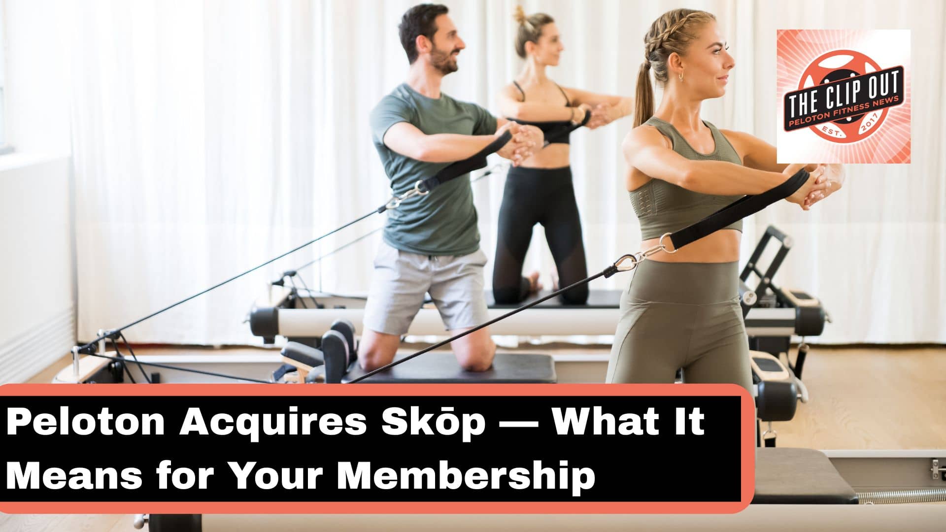 Peloton Acquires Skop