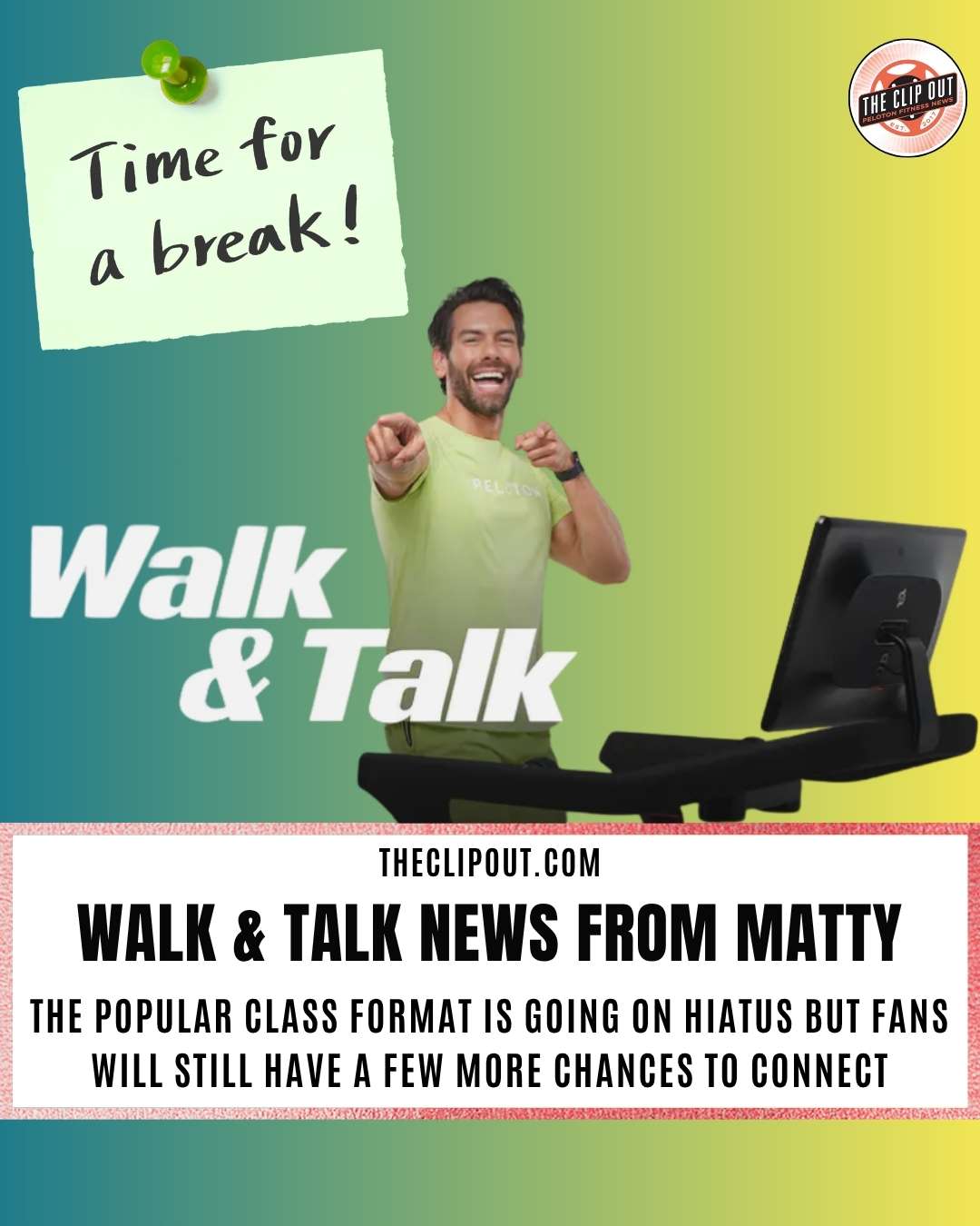 Matty Maggiacomo Walk and Talk class schedule pause announcement