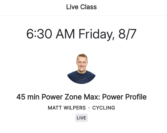 Power Zone Max Power Profile Ride scheduled 8/7