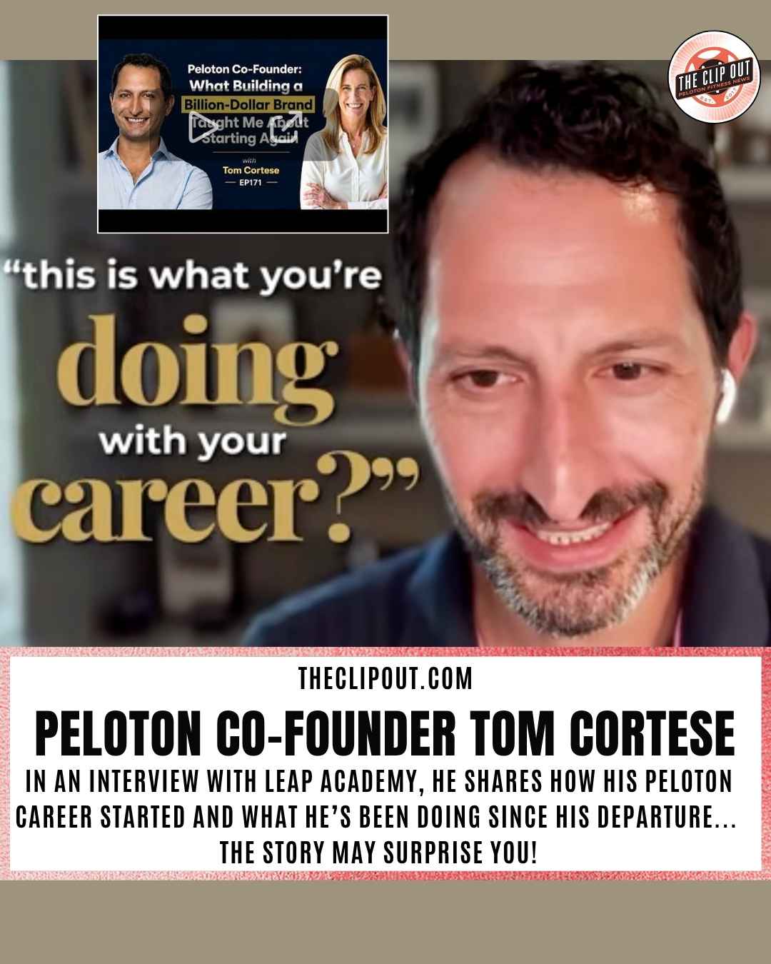 Peloton Co-Founder Tom Cortese Details Hardest Decision