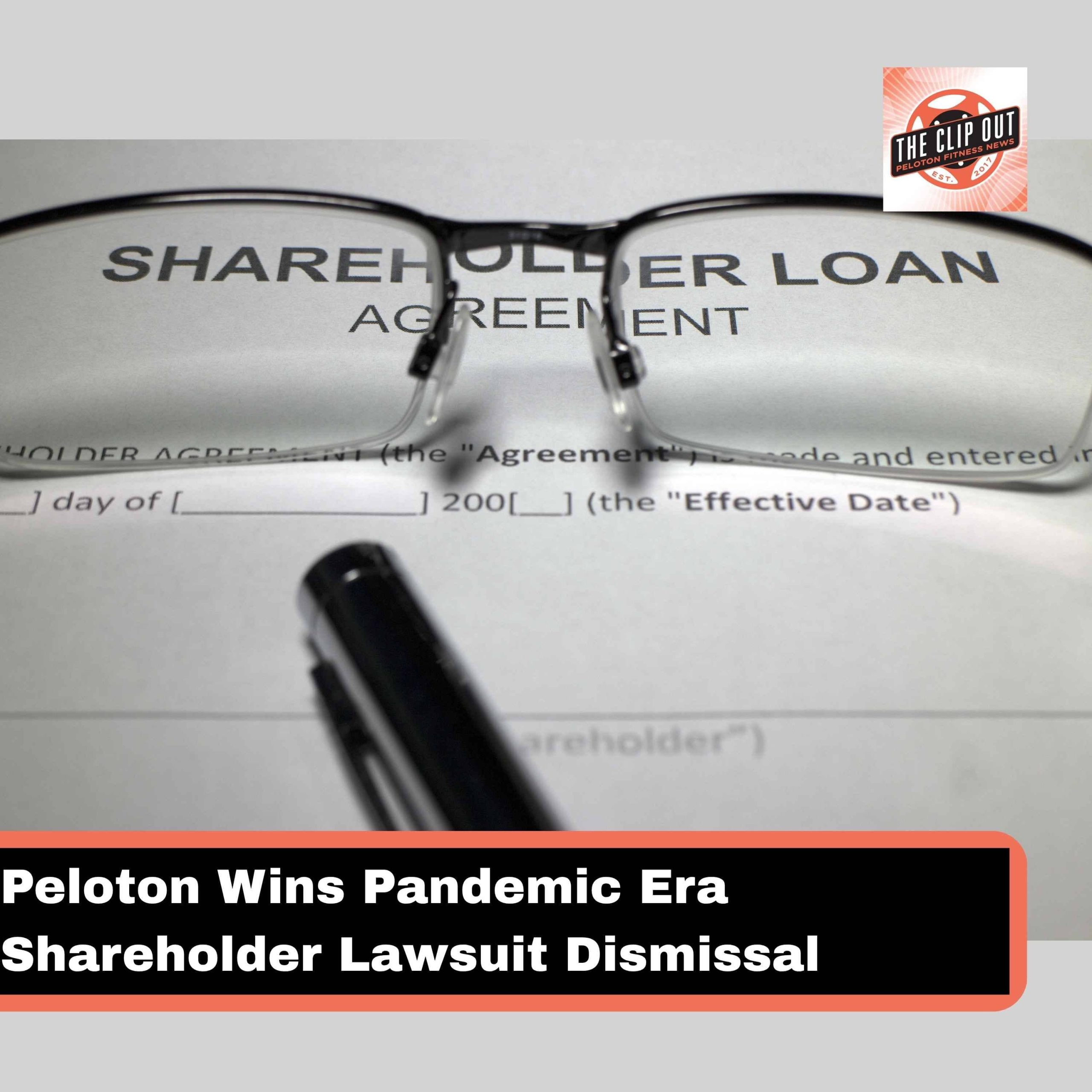image of shareholder loan agreement to illustrate Peloton shareholder lawsuit dismissal