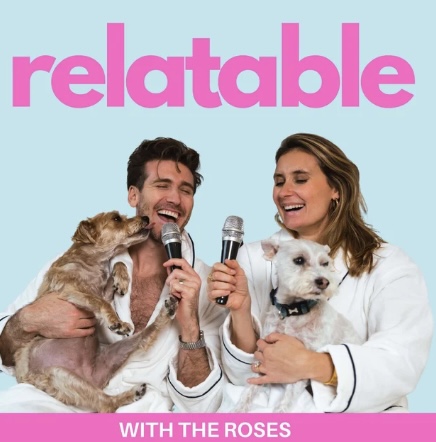 Relatable with the Roses