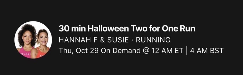 Peloton Halloween Two for One Run with Hannah Frankson and Susie Chan, on demand October 29